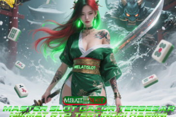 MELATISLOT Situs Slot Terlengkap dan Terpopuler 2025